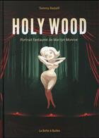 Couverture du livre « Holy Wood ; le portrait fantasmé de Marilyn Monroe » de Tommy Redolfi aux éditions La Boite A Bulles
