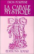 Couverture du livre « Cabale mystique » de Dion Fortune aux éditions Adyar