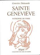 Couverture du livre « Sainte Genevieve, Patronne De Paris » de Duhamelet Genevieve aux éditions Tequi