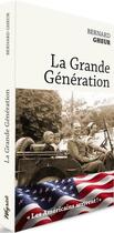 Couverture du livre « La grande génération » de Bernard Gheur aux éditions Weyrich