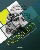 Couverture du livre « Nasium ; une capitale sous les champs » de Franck Mourot et Bertrand Bonaventure aux éditions Infolio
