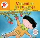 Couverture du livre « Vincent et les pommes ; la dysphasie » de Brigitte Marleau aux éditions Boomerang Jeunesse