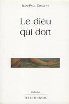 Couverture du livre « Le dieu qui dort » de Chavent aux éditions Laquet