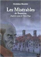 Couverture du livre « Les misérables ; Besançon » de Christian Maucler aux éditions Tartamudo