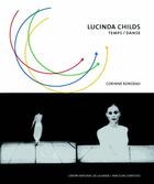 Couverture du livre « Lucinda Childs » de Corinne Rondeau aux éditions Centre National De La Danse