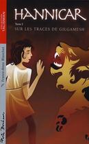 Couverture du livre « Hannicar ; sur les traces de gilgamesh » de France-Anne Blanchet aux éditions Porte Bonheur