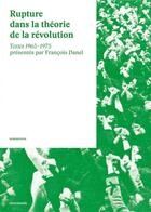 Couverture du livre « Rupture dans la théorie de la révolution ; textes 1965-1975 » de  aux éditions Entremonde