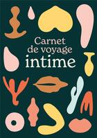 Couverture du livre « Carnet de voyage intime » de Myriam Braiki aux éditions Aventura