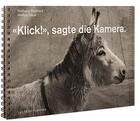 Couverture du livre « Klick ! sagte die kamera. /allemand » de Jacob Markus aux éditions Lars Muller