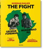 Couverture du livre « Mailer, Leifer, Bingham, the fight » de Norman Mailer et Neil Leifer et J. Michael Lennon et Howard L. Bingham aux éditions Taschen