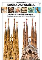 Couverture du livre « Guide iconographique de la Sagrada Familia (édition 2021) » de Pere Vivas et Joseph Liz aux éditions Triangle Postals