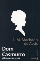 Couverture du livre « Dom Casmurro et les yeux de ressac » de Machado De Assis aux éditions Metailie
