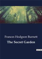 Couverture du livre « The Secret Garden » de Frances Hodgson Burnett aux éditions Culturea