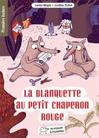 Couverture du livre « La blanquette au petit chaperon rouge » de Major/Duhe aux éditions Le Crayon A Roulettes