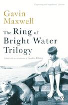 Couverture du livre « The Ring Of Bright Water Trilogy: Ring Of Bright Water, The Rocks Remain, Raven Seek Thy Brother » de Maxwell Gavin aux éditions Adult Pbs