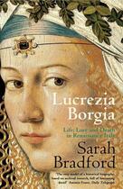 Couverture du livre « Lucrezia Borgia » de Bradford Sarah aux éditions Penguin Books Ltd Digital