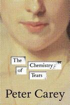 Couverture du livre « Chemistry of Tears » de Peter Carey aux éditions Penguin Books Ltd Digital
