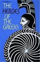 Couverture du livre « Heroes of the greeks » de  aux éditions Thames & Hudson