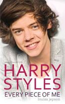 Couverture du livre « Harry Styles - Every Piece of Me » de Jepson Louisa aux éditions Simon And Schuster Uk