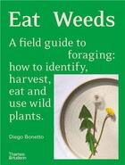 Couverture du livre « Eat weeds » de Diego Bonetto aux éditions Thames & Hudson