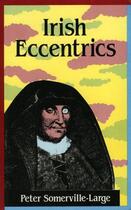 Couverture du livre « Irish Eccentrics » de Somerville-Large Peter aux éditions Lilliput Press Digital