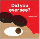 Couverture du livre « Did you ever see ? » de Joanna Walsh aux éditions Tate Gallery