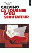 Couverture du livre « Journee D'Un Scrutateur (La) » de Italo Calvino aux éditions Points