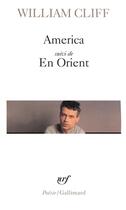 Couverture du livre « America / en orient » de William Cliff aux éditions Gallimard