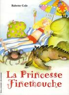 Couverture du livre « La princesse Finemouche » de Babette Cole aux éditions Gallimard-jeunesse