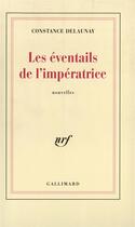 Couverture du livre « Les eventails de l'imperatrice » de Constance Delaunay aux éditions Gallimard