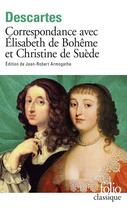 Couverture du livre « Correspondance avec Elisabeth de Bohême et Christine de Suède » de Rene Descartes aux éditions Gallimard