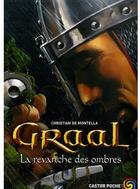 Couverture du livre « Graal t.4 - la revanche des ombres » de De Montella Christia aux éditions Pere Castor