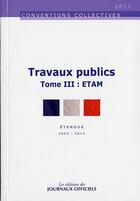 Couverture du livre « Travaux publics Etam » de  aux éditions Direction Des Journaux Officiels