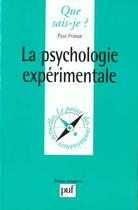 Couverture du livre « Psychologie experimentale (la) » de Fraisse P. aux éditions Que Sais-je ?