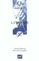Couverture du livre « Bourse (la) » de Hamon/Jacquillat Jac aux éditions Que Sais-je ?