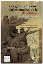 Couverture du livre « Les grands discours parlementaires de la révolution ; de Mirabeau à Robespierre » de Guy Chaussinand-Nogaret aux éditions Armand Colin