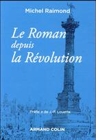 Couverture du livre « Le roman depuis la révolution (4e édition) » de Michel Raimond aux éditions Armand Colin
