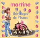 Couverture du livre « Joyeuses paques martine ! » de Delahaye/Marlier aux éditions Casterman