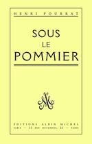 Couverture du livre « Sous le pommier » de Henri Pourrat aux éditions Albin Michel