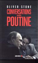 Couverture du livre « Conversations avec Poutine » de Oliver Stone aux éditions Albin Michel