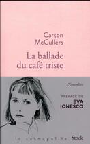 Couverture du livre « La ballade du café triste et autres nouvelles » de Carson Mccullers aux éditions Stock