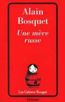 Couverture du livre « Une mère russe » de Alain Bosquet aux éditions Grasset