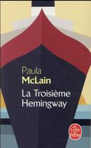 Couverture du livre « La troisième Hemingway » de Paula Mclain aux éditions Le Livre De Poche