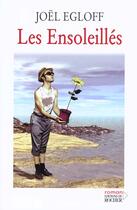 Couverture du livre « Les ensoleillés » de Joel Egloff aux éditions Rocher