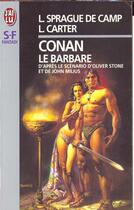 Couverture du livre « Conan le barbare » de Lin Carter et De Camp Lyon Sprague aux éditions J'ai Lu