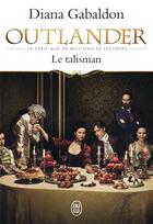 Couverture du livre « Outlander Tome 2 : le talisman » de Diana Gabaldon aux éditions J'ai Lu