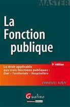 Couverture du livre « Master pro-droit de la fonction publique (5e édition) » de Emmanuel Aubin aux éditions Gualino