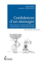 Couverture du livre « Confidences d'un manager » de Michel Vallier aux éditions Societe Des Ecrivains