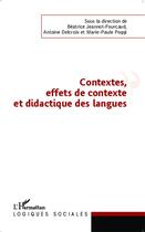 Couverture du livre « Contextes, effets de contexte et didactique des langues » de Marie Paule Poggi aux éditions L'harmattan
