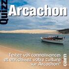 Couverture du livre « Quizz Arcachon » de Eric Becquet aux éditions Cairn